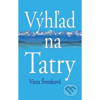 Kniha Výhľad na Tatry