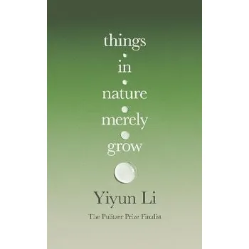 Umění Things in Nature Merely Grow