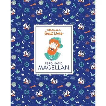 Cizojazyčná kniha Ferdinand Magellan (Little Guide to Great Lives) – Isabel Thomas