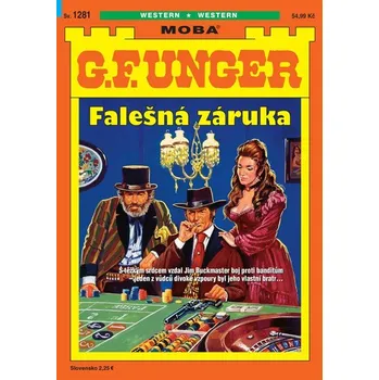 Beletrie pro dospělé G. F. Unger 1281 - Falešná záruka - G Unger. F.