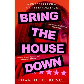 Beletrie pro dospělé Bring the House Down - Runcie, Charlotte [EN] (2025, Pevná, HarperCollins Publishers)