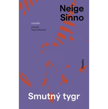 Smutný tygr - Neige Sinno (2025, brožovaná)