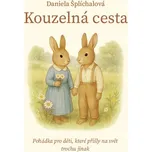 Kouzelná cesta - Daniela Šplíchalová…