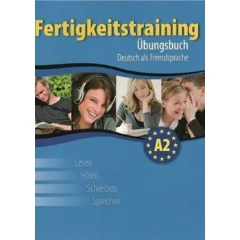 Německý jazyk Fertigkeitstraining A2 - Vladimíra Kolocová, Lucie Pittnerová, Thomas Haupenthal