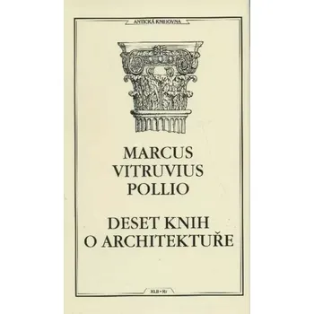 Umění Deset knih o architektuře - Vitruvius Pollio Marcus (2021, pevná)
