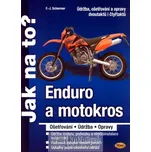 Enduro a motokros: Jak na to? - F. J.…