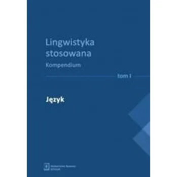 Lingwistyka stosowana. Kompendium T. 1-4 - praca zbiorowa