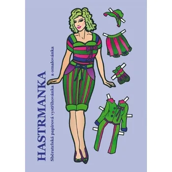 omalovánky Hastrmanka - Sběratelská papírová vystřihovánka a omalovánka