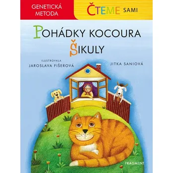 Čteme sami - genetická metoda - Pohádky kocoura Šikuly - Jitka Saniová