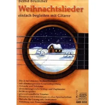 Weihnachtslieder einfach begleiten mit Gitarre - Brümmer, Bernd [DE] (2005,, Brožura, Acoustic Music Books)
