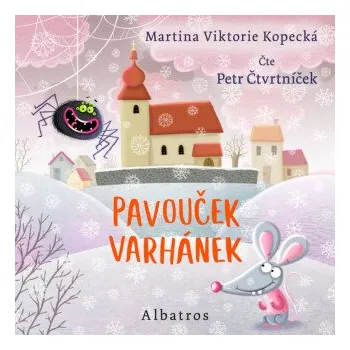 Pavouček Varhánek - Martina Viktorie Kopecká