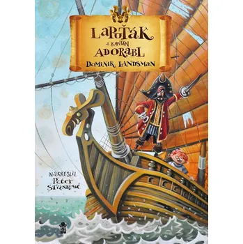 Kniha Lapuťák a kapitán Adorabl - Dominik Landsman (2017)