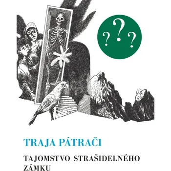 Tajomstvo strašidelného zámku (Traja pátrači 1) - Robert Arthur