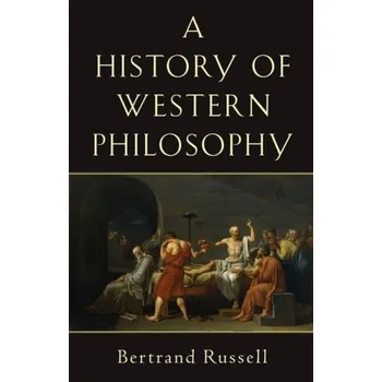 History of Western Philosophy - Russell