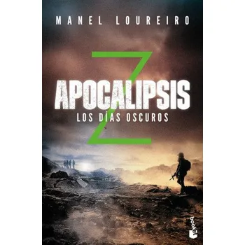 Beletrie pro dospělé APOCALIPSIS Z LOS DÍAS OSCUROS (MANEL LOUREIRO)(Brožovaná)