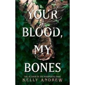 Cizojazyčná kniha Your Blood, My Bones: A twisted, slow burn rivals-to-lovers romance from the author of THE WHISPERING DARK