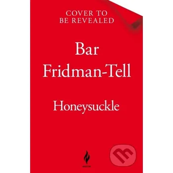 Honeysuckle - Bar Fridman-Tell Pan Macmillan
