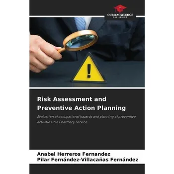 Risk Assessment and Preventive Action Planning - Herreros Fernandez, Anabel