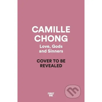 Love, Gods and Sinners - Camille Chong Pan Macmillan