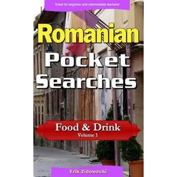 Učebnice Romanian Pocket Searches - Food & Drink - Volume 1: A Set of Word Search Puzzles to Aid Your Language Learning – Erik Zidowecki (RO)