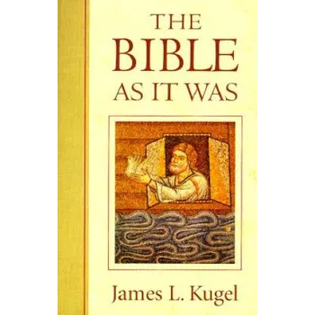 Bible As It Was – James L. Kugel (EN)