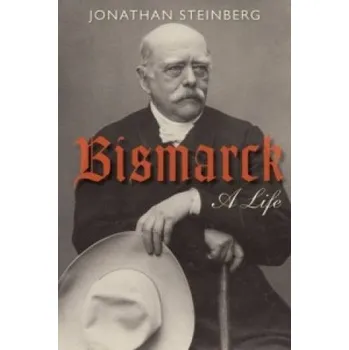 Kniha Bismarck (Jonathan Steinberg)(Brožovaná)
