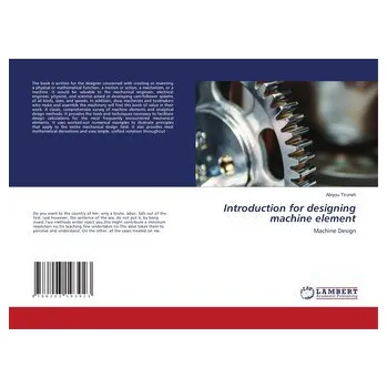 Introduction for designing machine element - Tiruneh, Abiyou