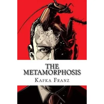 Beletrie pro dospělé The Metamorphosis – Kafka Franz (EN)