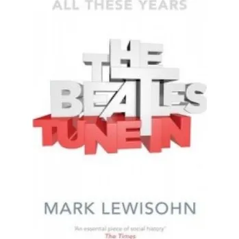 Cizí jazyk Beatles - All These Years (Mark Lewisohn)(Brožovaná)
