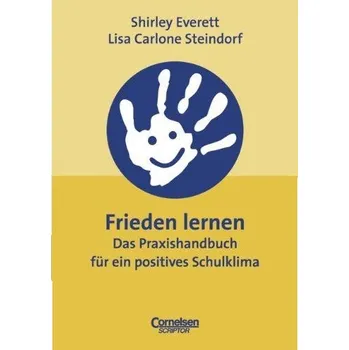 Praktický průvodce: Učení se míru. Praktická příručka pro pozitivní školní klima.