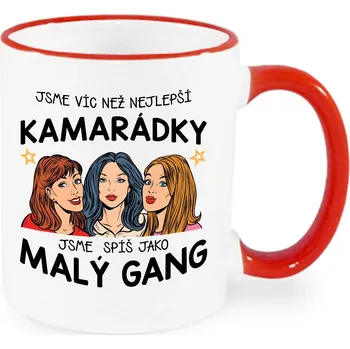 VÝPRODEJ Hrnek - Jsme víc než kamarádky, jsme spíš malý gang - tři různé