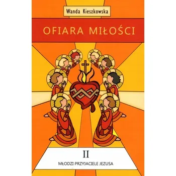 Umění Ofiara Miłości Wanda Kieszkowska