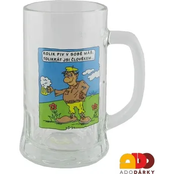 Sklenice Půllitr "Kolik piv v sobě máš, tolikrát jsi člověkem..."