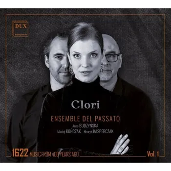 Zahraniční hudba Clori: 1622. Music from 400 years ago vol. 1 Ensemble Del Passato CD