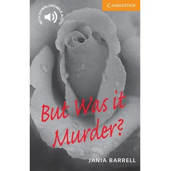 But Was it Murder? Jania Barrell