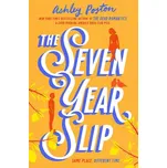 The Seven Year Slip - Ashley Poston…