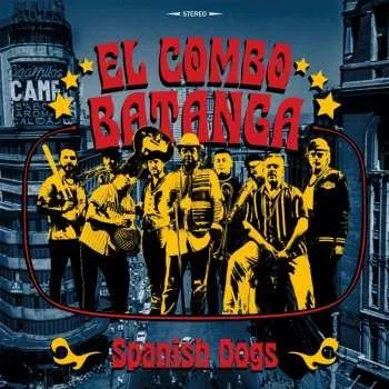 Hudba LP El Combo Batanga: Spanish Dogs
