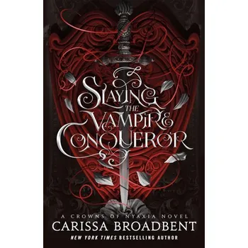 Slaying the Vampire Conqueror - Broadbent Carissa [EN] (2025, Firma, Pan Macmillan)