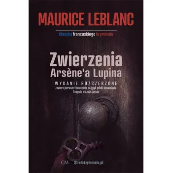Zwierzenia Arsene'a Lupina w.2 poszerzone Maurice Leblanc