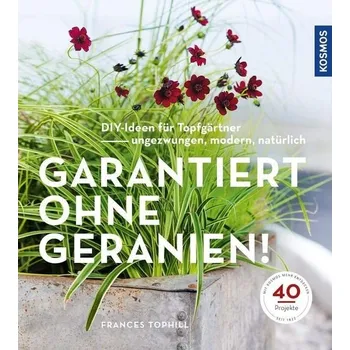 Zaručeně bez muškátů: Nápady pro kutily v květináčích – ležérní, moderní, přírodní