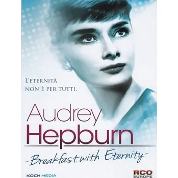 Audrey Hepburn - Snídaně s věčností