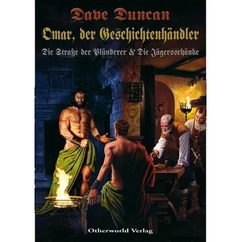 Omar, vypravěč: Ulice lupičů a Lovecká krčma