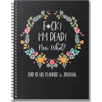 Pracovní sešit Febbya pro konec života: Pro „Jsem mrtvá“, Co teď, Poslední přání, Majetek a