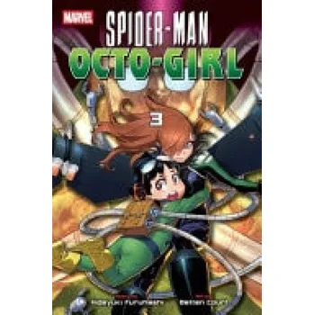 Spider-Man: Octo-Girl, Vol. 3 - Furuhashi, Hideyuki