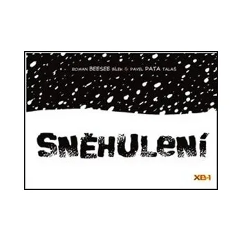 Roman Bílek; Pavel Pata Talaš Sněhulení Stav: Nová - lehce poškozená