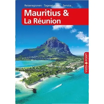 Mauritius & La Réunion – cestovní průvodce VISTA POINT A až Z