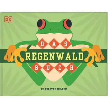 Kniha o deštném pralese: S barevnými ilustracemi pro děti od 5 let