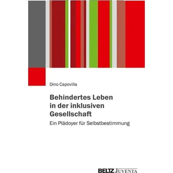 Život osob se zdravotním postižením v inkluzivní společnosti: Volání po sebeurčení