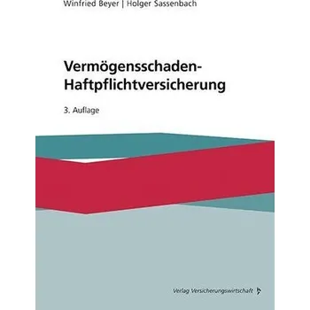 Vermögensschaden-Haftpflichtversicherung - Beyer, Winfried [DE] (2025, Brožovaná, VVW-Verlag Versicherungs.)