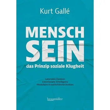 Osobní rozvoj Mensch sein - Das Prinzip soziale Klugheit - Gallé, Kurt